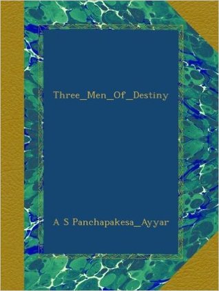 three-men-of-destiny