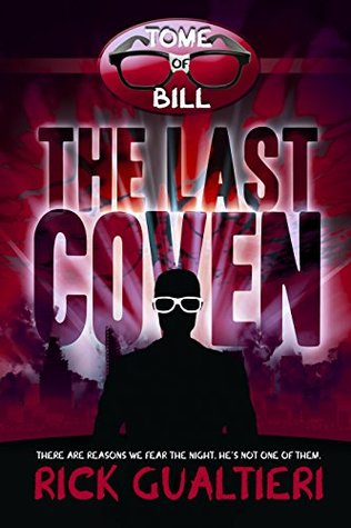 The Last Coven (The Tome of Bill #8) -  Rick Gualtieri