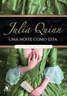 Uma Noite Como Esta by Julia Quinn