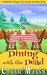 Cozy Mystery Dining With The Dead (A Millerfield Village Cozy Murder Mysteries Series) by Carrie Marsh