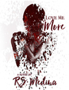 Love Me More cover