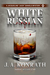 White Russian (Jack Daniels #11) by J.A. Konrath