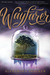 Wayfarer (Passenger, #2) by Alexandra Bracken