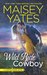 Wild Ride Cowboy (Copper Ridge, #9) by Maisey Yates