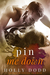 Pin Me Down (Brewhouse, #2) by Holly Dodd