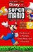 Super Mario Run: The Diary of A Super Mario Bro.: The Story of a Plumber, Green Pipes and a Princess World 2