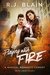 Playing with Fire A Magical Romantic Comedy (with a body count) by R.J. Blain