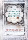 The Ministry of Utmost Happiness by Arundhati Roy