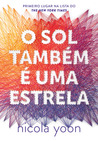 O Sol Também é Uma Estrela by Nicola Yoon