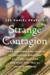 Strange Contagion The Suicide Cluster That Took Palo Alto's Children and What It Tells Us About Ourselves by Lee Daniel Kravetz