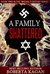 A Family Shattered Book Two in the Michal's Destiny Series by Roberta Kagan