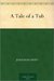 A Tale of a Tub by Jonathan Swift