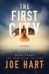 The First City (The Dominion Trilogy, #3) The First City (The Dominion Trilogy, #3)