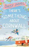 There's Something About Cornwall cover