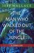 The Man Who Walked Out of the Jungle by Jeff Wallace