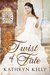 Twist of Fate by Kathryn Kelly