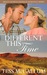 Different This Time (Molly Downs Outback Romance Series #1) by Tess McCallum