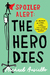 Spoiler Alert The Hero Dies by Michael Ausiello