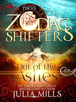 Out of the Ashes (Zodiac Shifters, #3)