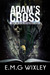 Adam's Cross (Witchfinder, #1) by Elizabeth Wixley