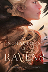 An Enchantment of Ravens by Margaret  Rogerson