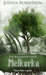 Melkorka (The Kaelandur Series, #1) by Joshua Robertson
