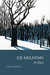 Ice Mountain An Elegy by Dave Bonta