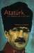Atatürk The Rebirth Of A Nation by John Patrick Douglas Balfour