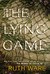 The Lying Game by Ruth Ware