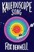 Kaleidoscope Song by Fox Benwell