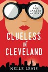 Clueless in Cleveland (A Sam Carter Mystery Series Book 1)