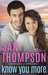 Know You More (Savannah Sweethearts, #1) by Jan Thompson