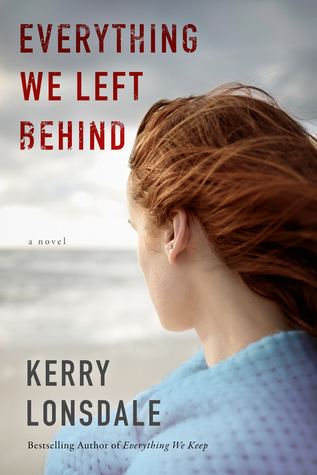 Everything We Left Behind by Kerry Lonsdale