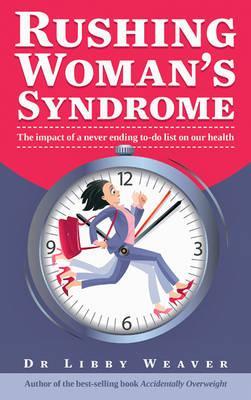 RUSHING WOMAN S SYNDROME EBOOK DOWNLOAD RUSHING WOMAN S SYNDROME EBOOK DOWNLOAD