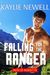 Falling for the Ranger (Men of Marietta, #4) by Kaylie Newell