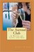 The Asexual Club A Novel of Love and Sex by Kathryn M. Burke