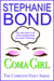 COMA GIRL, The Complete Daily Serial by Stephanie Bond