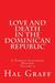 Love and Death in the Dominican Republic A Harold Gatewood Mystery by Hal Graff