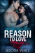 Reason to Love (Credence Curse, #3) by Sedona Venez