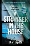 A Stranger in the House by Shari Lapena