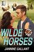 Wilde Horses (Born to Be Wilde, #4) by Jannine Gallant