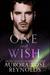 One Last Wish (Shooting Stars, #3) by Aurora Rose Reynolds