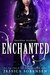Enchanted (Guardian Academy, #3) by Jessica Sorensen