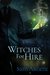 Witches for Hire (Odd Jobs Book 1) by Sam Argent