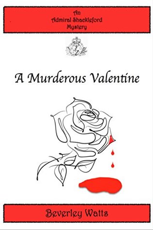 A Murderous Valentine (Admiral Shackleford Mystery 1)