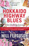 Hokkaido Highway Blues. Hitchhiking Japan