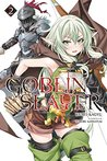 Goblin Slayer Light Novel Vol. 2