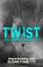 Twist (Brazen Bulls MC, #2) by Susan Fanetti