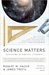Science Matters: Achieving Scientific Literacy