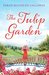 The Tulip Garden First book in the Contini Cousins series by Sarah Mathilde Callaway